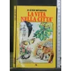LA VITA NELLA CITTA'