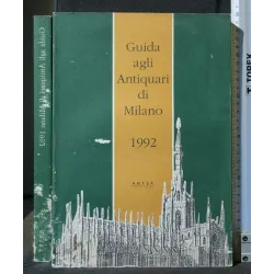 GUIDA AGLI ANTIQUARI DI MILANO 1992