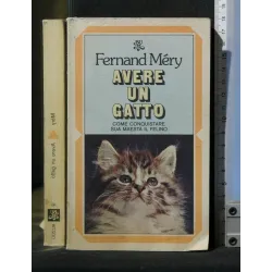 AVERE UN GATTO COME CONQUISTARE SUA MAESTA' IL FELINO