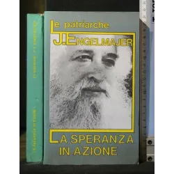 LA SPERANZA IN AZIONE LE PATRIARCHE