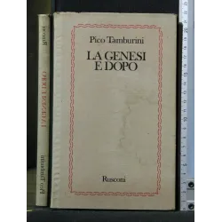 LA GENESI E DOPO