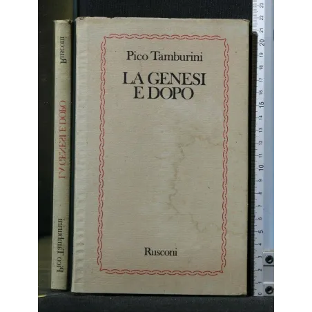 LA GENESI E DOPO