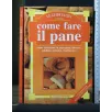 COME FARE IL PANE