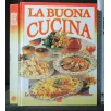 LA BUONA CUCINA