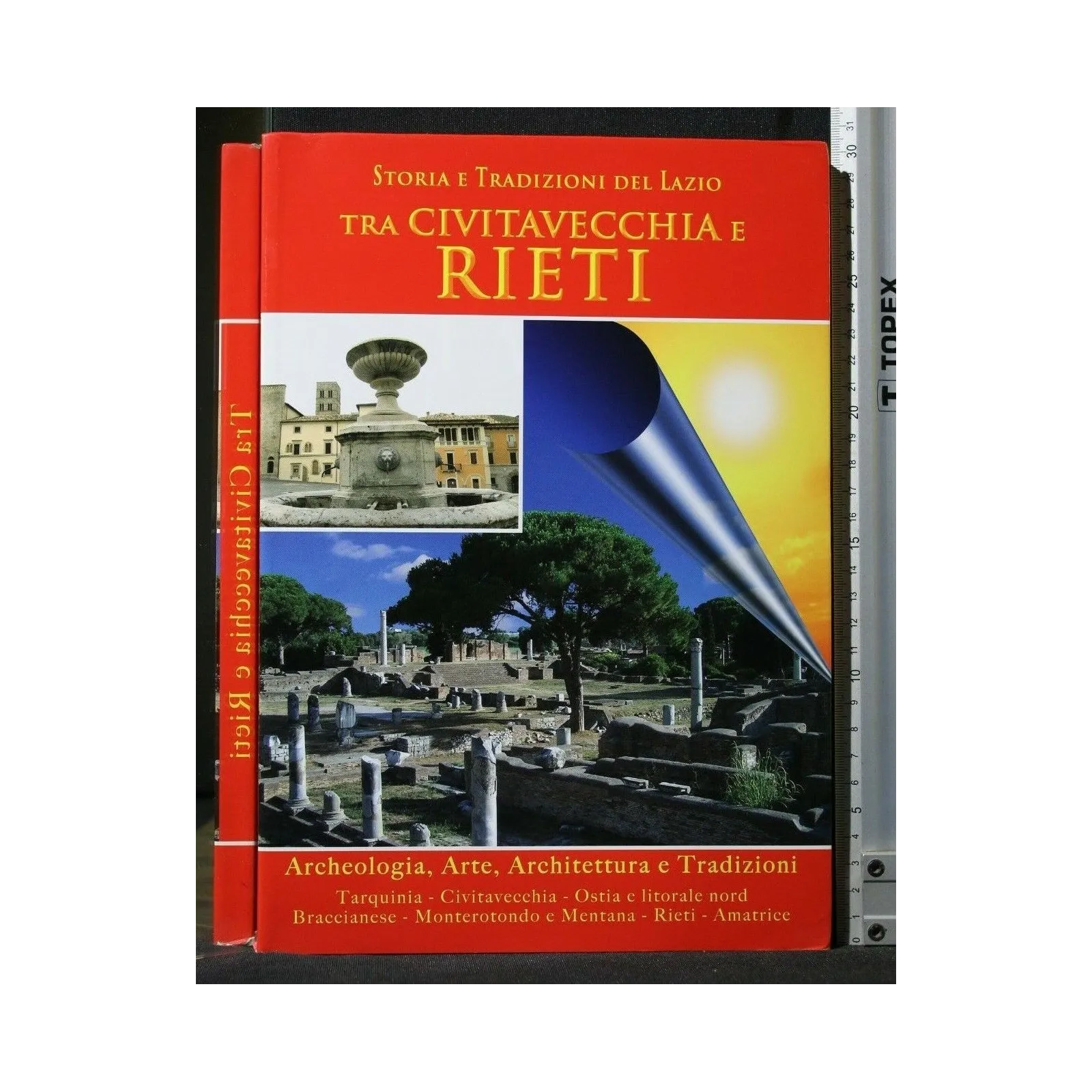 STORIA E TRADIZIONI DEL LAZIO TRA CIVITAVECCHIA E RIETI