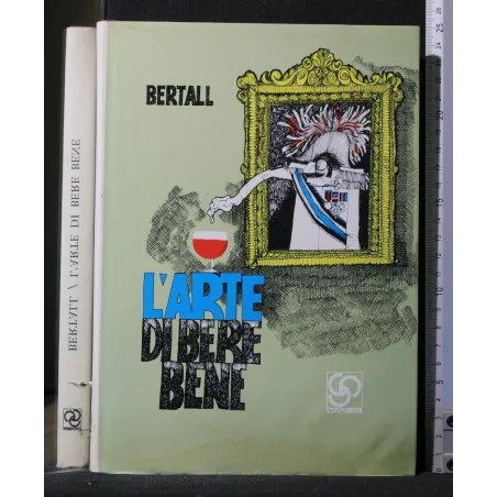 L'ARTE DI BERE BENE