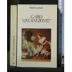CARO ''MANGIONE''