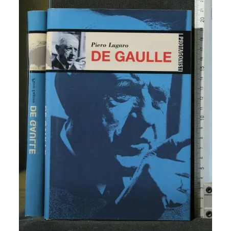I PROTAGONISTI DE GAULLE