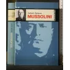 I PROTAGONISTI MUSSOLINI