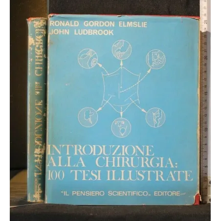 INTRODUZIONE ALLA CHIRURGIA: 100 TESI ILLUSTRATE