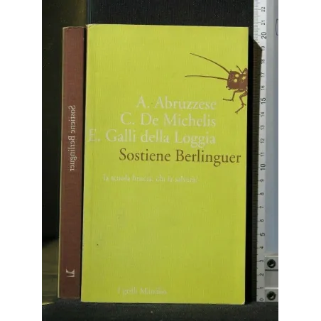 SOSTIENE BERLINGUER LA SCUOLA BRUCIA, CHI LA SALVERÀ?