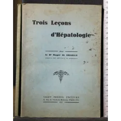 TROIS LECONS D'HEPATOLOGIE