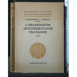 L'ORGANISATION ANTITUBERCULEUSE FRANCAISE