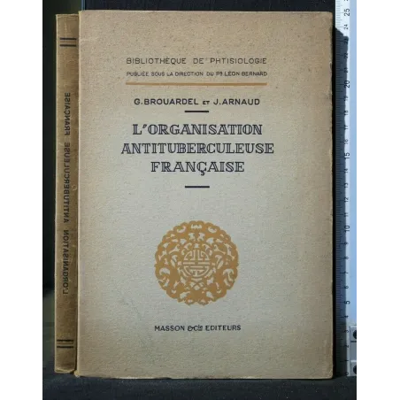 L'ORGANISATION ANTITUBERCULEUSE FRANCAISE