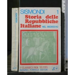 STORIA DELLE REPUBBLICHE ITALIANE NEL MEDIOEVO VOLUME 1