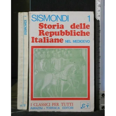 STORIA DELLE REPUBBLICHE ITALIANE NEL MEDIOEVO VOLUME 1