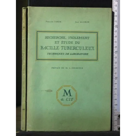 RECHERCHE, ISOLEMENT ET ETUDE DU BACILLE TUBERCULEUX