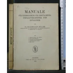 MANUALE FUR UNTERSUCHUNG UN BEGUTACHTUNG UNFALLVERLETZTER UND