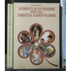 ELEMENTI DI NUTRIZIONE PER UN ACORRETTA ALIMENTAZIONE