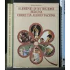 ELEMENTI DI NUTRIZIONE PER UN ACORRETTA ALIMENTAZIONE