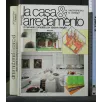 LA CASA & L'ARREDAMENTO