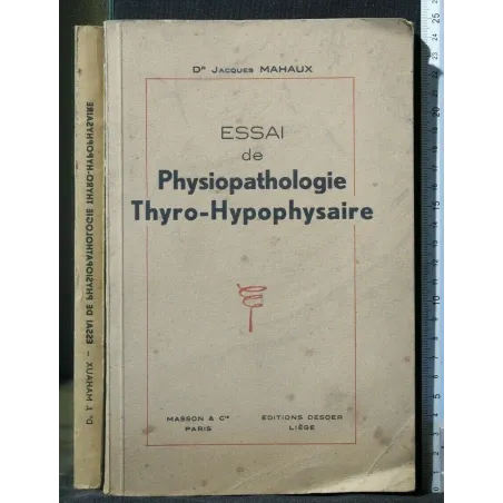 ESSAI DE PHYSIOPATHOLOGIE THYRO-HYPOPHYSAIRE