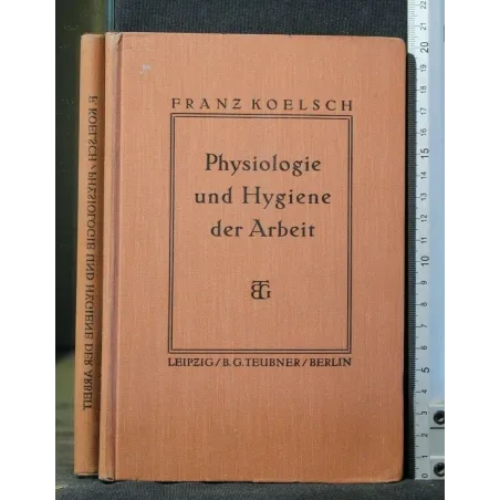 PHYSIOLOGIE UND HYGIENE DER ARBEIT