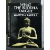 WHAT THE BUDDHA TAUGHT