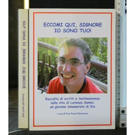 ECCOMI QUI, SIGNORE IO SONO TUO!