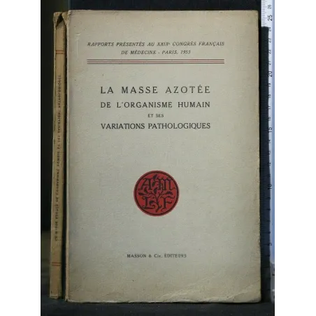 LA MASSE AZOTEE DE L'ORGANISME HUMAIN ET SES VARIATIONS