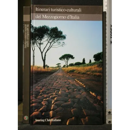 ITINERARI TURISTICO-CULTURALI DEL MEZZOGIORNO D'ITALIA