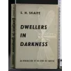 DWELLERS IN DARKNESS