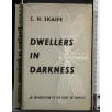 DWELLERS IN DARKNESS