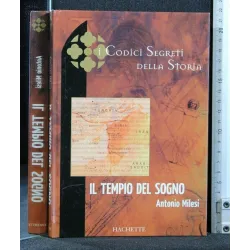 I CODICI SEGRETI DELLA STORIA IL TEMPIO DEL SOGNO