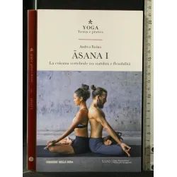 ASANA I LA COLONNA VERTEBRALE TRA STABILITA' E FLESSIBILITA'