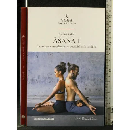 ASANA I LA COLONNA VERTEBRALE TRA STABILITA' E FLESSIBILITA'