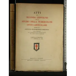 ATTI DEL SECONDO CONVEGNO PER LO STUDIO DELLA TUBERCOLOSI