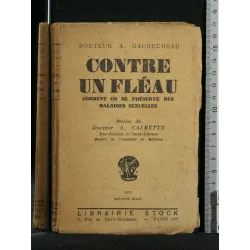 CONTRE UN FLEAU COMMENT IN SE PRESERVE DES MALADIES SEXUELLES