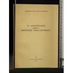 30° ANNIVERSARIO DELLA BATTAGLIA DELL' UNIVERSITA'