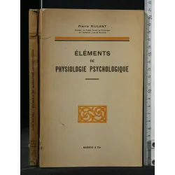 ELEMENTS DE PHYSIOLOGIE PSYCHOLOGIQUE