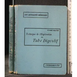 TECHNIQUE DE L'EXPLORATION DU TUBE DIGESTIF