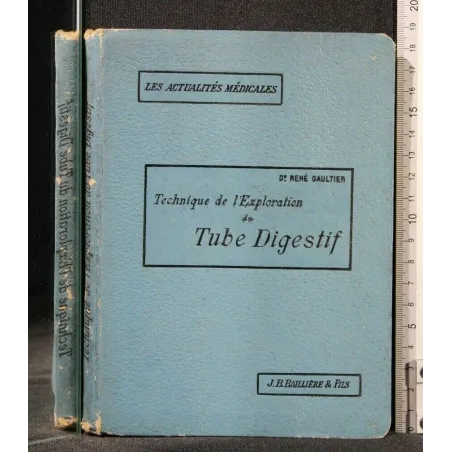 TECHNIQUE DE L'EXPLORATION DU TUBE DIGESTIF