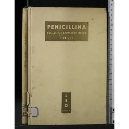 PENICILLINA PROGRESSI FARMACOLOGICI E CLINICI