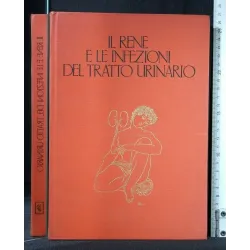 IL RENE E LE INFEZIONI DEL TRATTO URINARIO