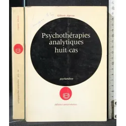 PSYCHOTHERAPIES ANALYTIQUES HUIT CAS