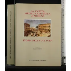 LA SOCIETA' MEDICO-CHIRURGICA DI MODENA STORIA NELLA CULTURA