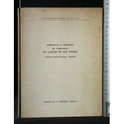 INDICATIONS ET MODALITES DE TRAITEMENT DU CANCER DU COL UTERIN