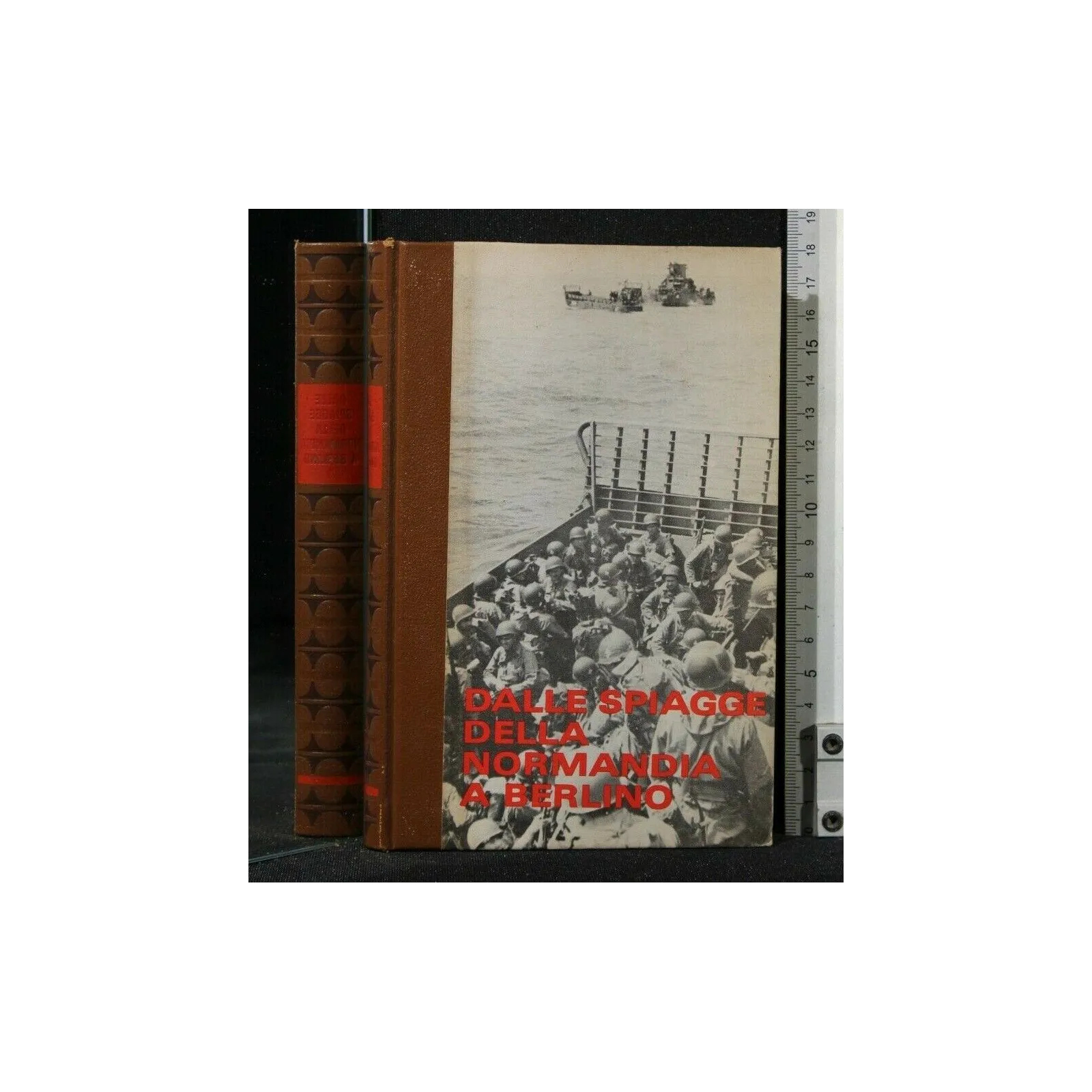 LA SECONDA GUERRA MONDIALE DALLE SPIAGGE DELLA NORMANDIA A