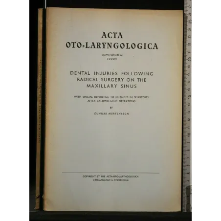 DENTAL INJURIES FOLLOWING RADICAL SURGERY ON THE MAXILLARY ACTA
