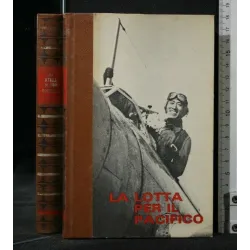 LA SECONDA GUERRA MONDIALE LA LOTTA PER IL PACIFICO 1 IL DRAMMA